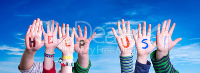 Children Hands Building Word Help Us, Blue Sky