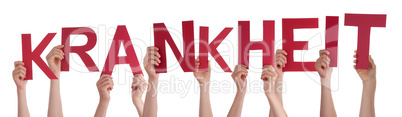 People Hands Holding Word Krankheit Means Sickness, Isolated Background