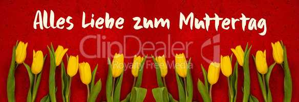 Baner Of Yellow Tulip, Text Alles Liebe Zum Muttertag Means Happy Mothers Day
