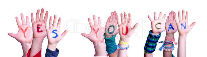 Children Hands Building Word Yes You Can, Isolated Background
