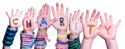 Children Hands Building Word Charity, Isolated Background