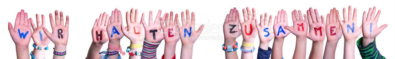 Hands, Wir Halten Zusammen Means Together We Are Strong, Isolated Background