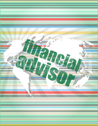 financial advisor word on digital screen, mission control interface hi technology