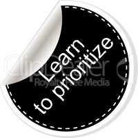 Learn to prioritize. Quotes, comma, note, message, blank, template, text, tags and comments. Dialog window.