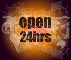 Security concept: open 24 hours on digital screen