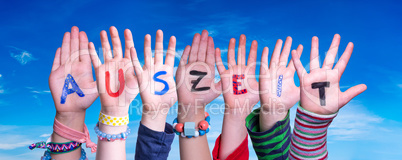 Children Hands Building Word Auszeit Means Downtime, Blue Sky