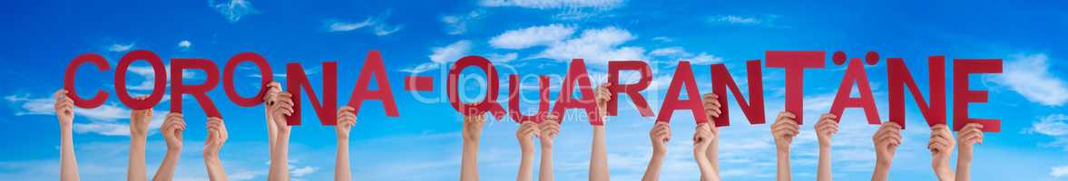 People Hands Holding Word Corona-Quarantaene Means Corona Quarantine, Blue Sky