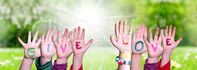 Children Hands Building Word Give Love, Grass Meadow