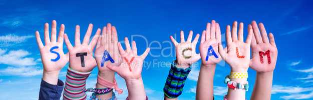Children Hands Building Word Stay Calm, Blue Sky