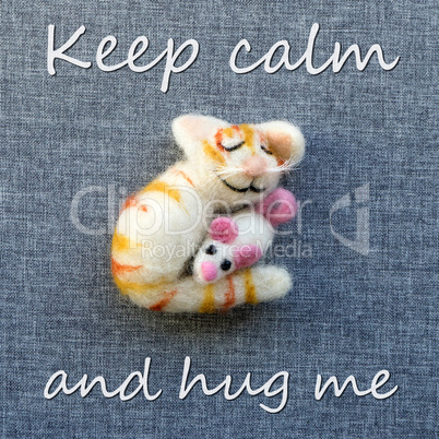 Keep calm and hug me
