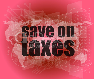 words save on taxes on business digital touch screen, infographics
