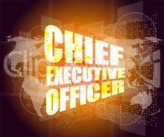 chief executive officer words on digital screen background with world map