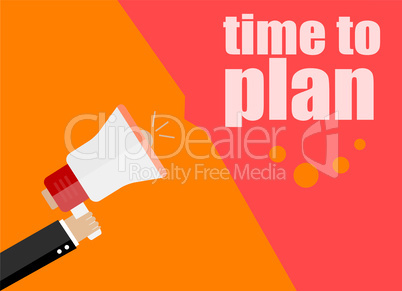flat design business concept. time to plan. Digital marketing business man holding megaphone for website and promotion banners.