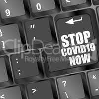 Sign coronavirus. Stop covid 19 now. Coronavirus outbreak. Danger and public health risk disease and flu outbreak. Pandemic medical concept keyboard key on computer pc