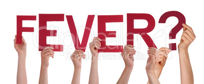 People Hands Holding Word Fever, Isolated Background