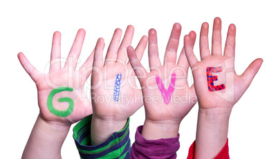 Children Hands Building Word Give, Isolated Background