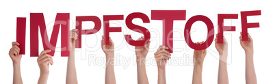 People Hands Holding Word Impfstoff Means Vaccine, Isolated Background