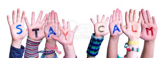 Children Hands Building Word Stay Calm, Isolated Background