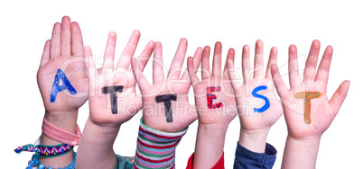 Children Hands Building Word Attest Means Attestation, Isolated Background