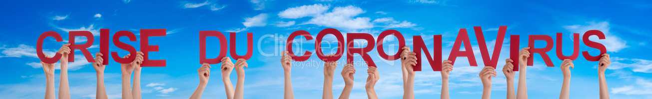 People Hands Holding Word Crise Du Coronavirus Means Corona Crisis, Blue Sky