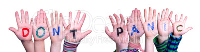 Kids Hands Holding Word Do Not Panic, Isolated Background