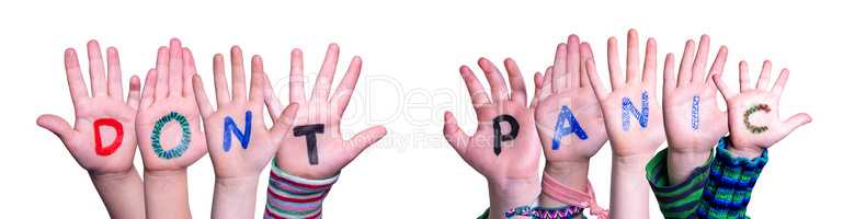 Kids Hands Holding Word Do Not Panic, Isolated Background
