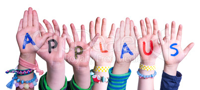 Children Hands Building Word Applaus Means Applause, Isolated Background