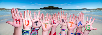 Children Hands Building Word Muttertag Means Mother Day, Ocean Background