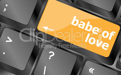 babe of love on key or keyboard showing internet dating concept
