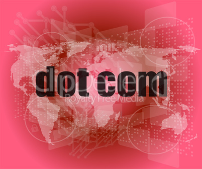 words dot com on digital screen, information technology concept