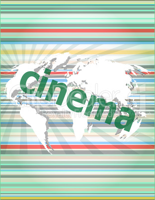 cinema word on digital screen with world map. concept of citation, info, testimonials, notice, textbox