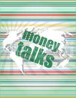 money talks words on digital touch screen