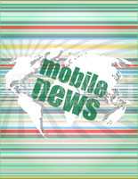 mobile news words on digital touch screen, business concept