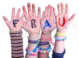 Children Hands Building Word Frau Means Woman, Isolated Background