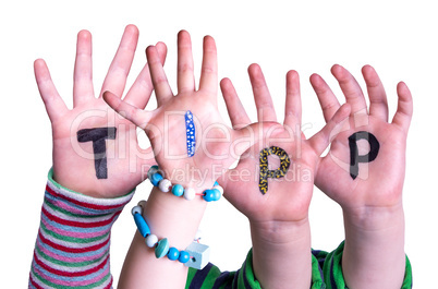 Children Hands Building Word Tipp Means Tip, Isolated Background