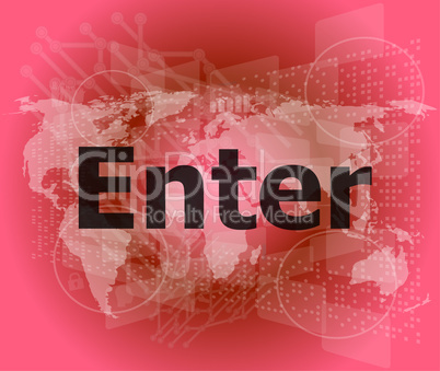 The word enter on digital screen, business concept