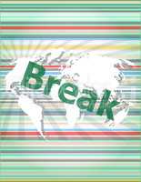 The word break on digital screen, business. concept of citation, info, testimonials, notice, textbox