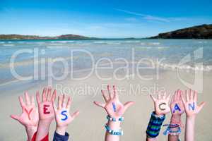 Children Hands Building Word Yes I Can, Ocean Background