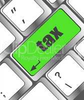 tax word on laptop keyboard key, business concept,