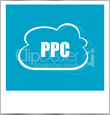 PPC pay per click word business concept, photo frame isolated on white