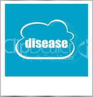 disease word business concept, photo frame isolated on white