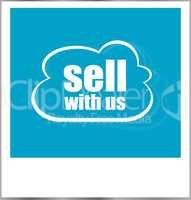 sell with us words business concept, photo frame isolated on white