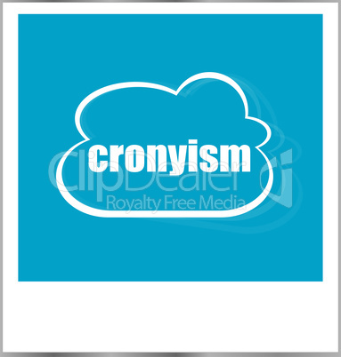 cronyism word business concept, photo frame isolated on white
