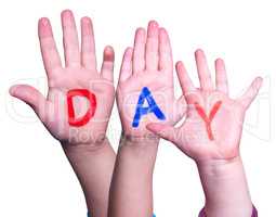 Children Hands Building Word Day, Isolated Background