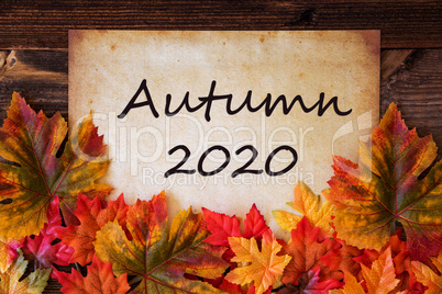 Old Paper With Text Autumn 2020, Colorful Leaves Decoration