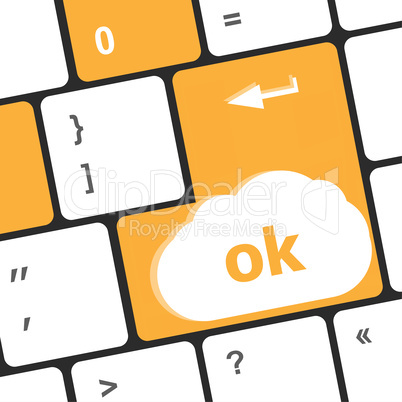 OK button on keyboard keys, business concept