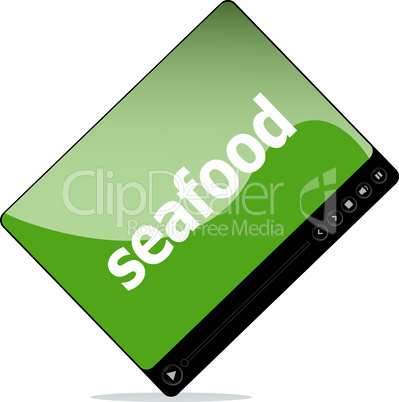 Social media concept: media player interface with seafood word