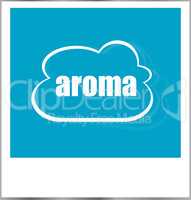 aroma word business concept, photo frame isolated on white