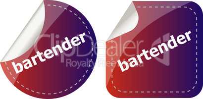 bartender word on stickers button set, business label