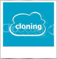 instant photo frame with cloud and cloning word